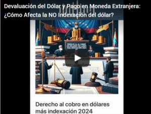 #Podcast Devaluación del Dólar y Pago en Moneda Extranjera: ¿Cómo Afecta la NO Indexación del dólar? (+10k views en RRSS) 3 Devaluación del Dólar y Pago en Moneda Extranjera