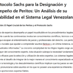 Aplicabilidad Protocolo Sachs para la Designación y Desempeño de Peritos en el Sistema Legal Venezolano