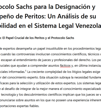 Aplicabilidad Protocolo Sachs para la Designación y Desempeño de Peritos en el Sistema Legal Venezolano 1 Aplicabilidad Protocolo Sachs para la Designación y Desempeño de Peritos en el Sistema Legal Venezolano