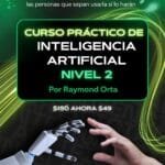 Curso de IA - Nivel 2 Raymond Orta