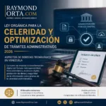Breve análisis de la Ley Orgánica para la Celeridad y Optimización de Trámites Administrativos (2026)