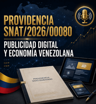 Análisis de la Providencia Administrativa SNAT/2026/00080 sobre Publicidad Digital y la Economía Venezolana