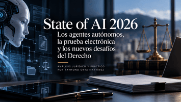 State of AI 2026: los agentes autónomos, la prueba electrónica y los nuevos desafíos del Derecho 5 State of AI 2026: los agentes autónomos, la prueba electrónica y los nuevos desafíos del Derecho